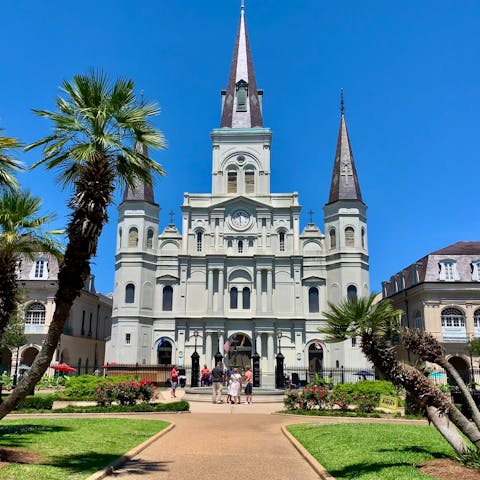 Visit historic Jackson Square, twenty minutes on foot