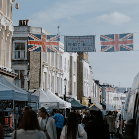Stroll five minutes to Portobello Road Market