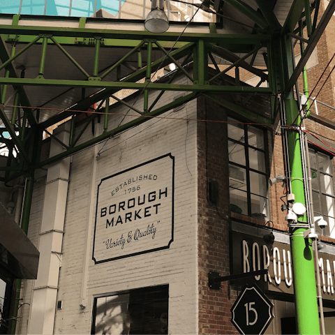 Stroll down to Borough Market in less than five minutes