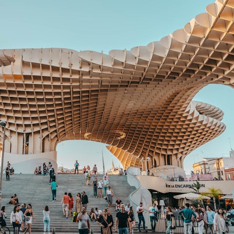 Take in the views from Setas de la Seville – it only takes twenty-five minutes on foot