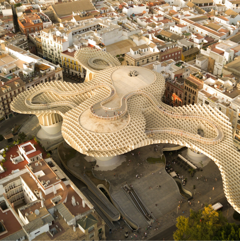 Begin your stay in Seville with a stroll to Setas de Sevilla