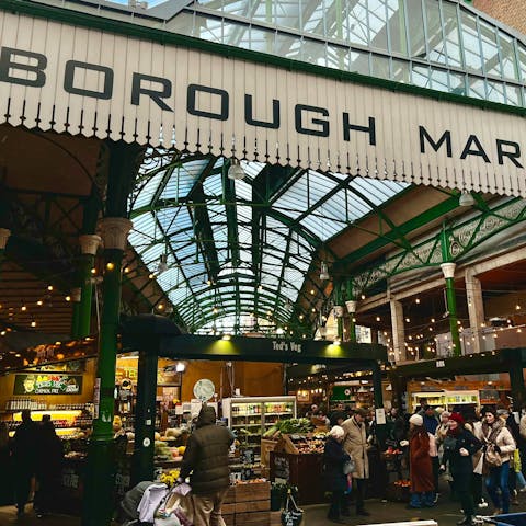 Discover Borough Market – just a short stroll away