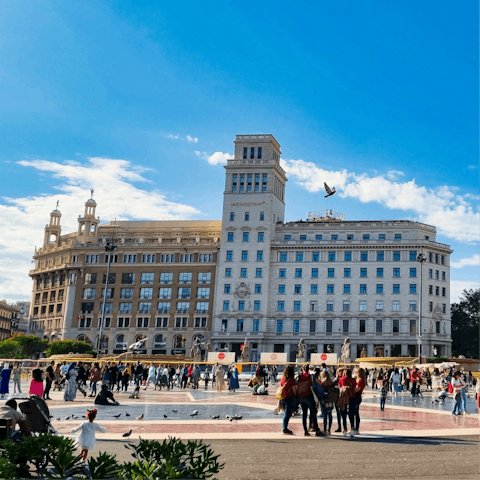 Stroll ten minutes to the buzzing Plaça de Catalunya