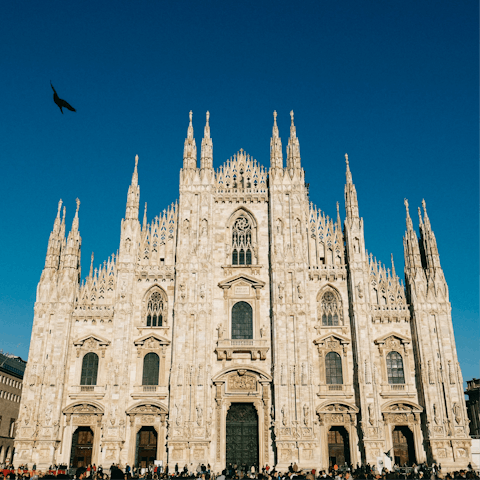 Venture over to the Duomo, fifteen minutes on foot
