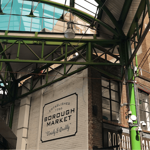 Take the tube and be in Borough Market in 10 minutes
