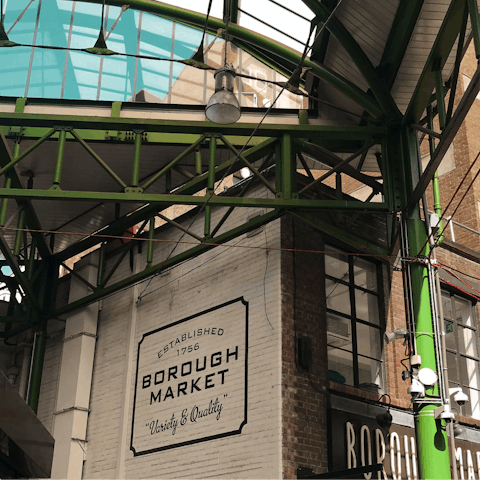 Take the tube and be in Borough Market in 10 minutes